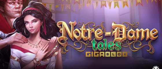 Yggdrasil à¸™à¸³à¹€à¸ªà¸™à¸­à¹€à¸�à¸¡à¸ªà¸¥à¹‡à¸­à¸• Notre-Dame Tales GigaBlox